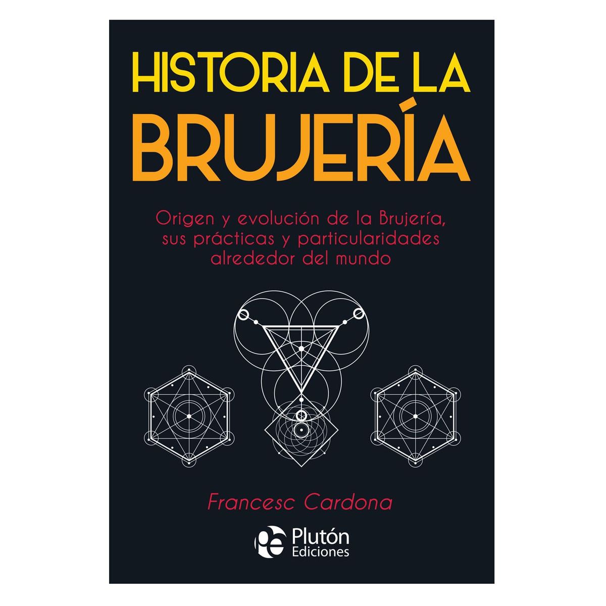 PLUTON EDICIONES - Historia de la Brujería
