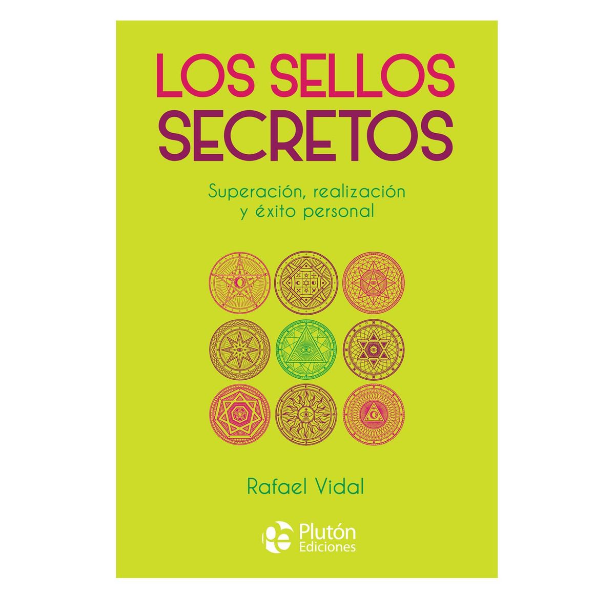 PLUTON EDICIONES - Los sellos secretos superación realización y éxito personal