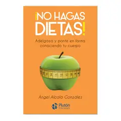 PLUTON EDICIONES - ¡No hagas dietas