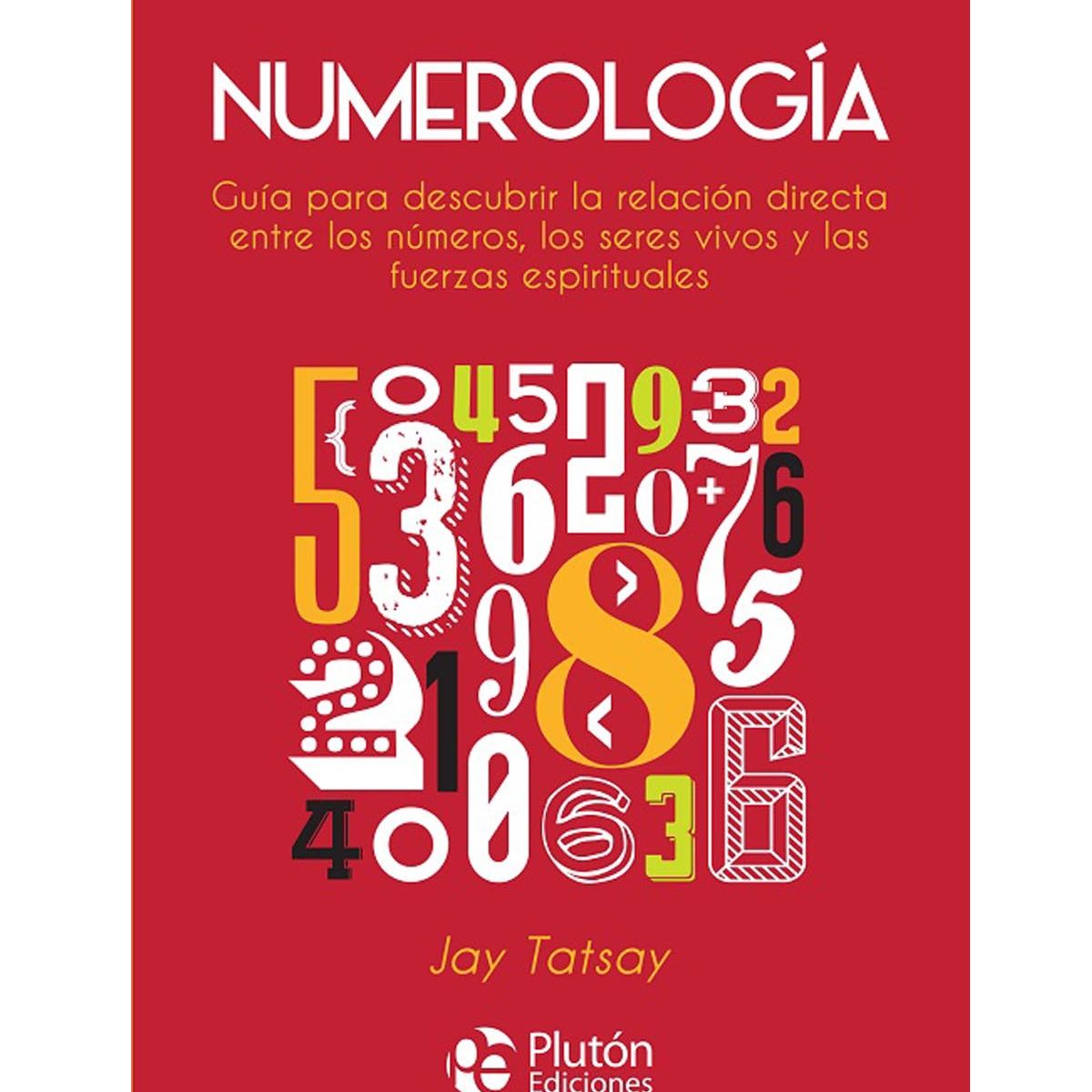 PLUTON EDICIONES - Numerología - Jay Tatsay