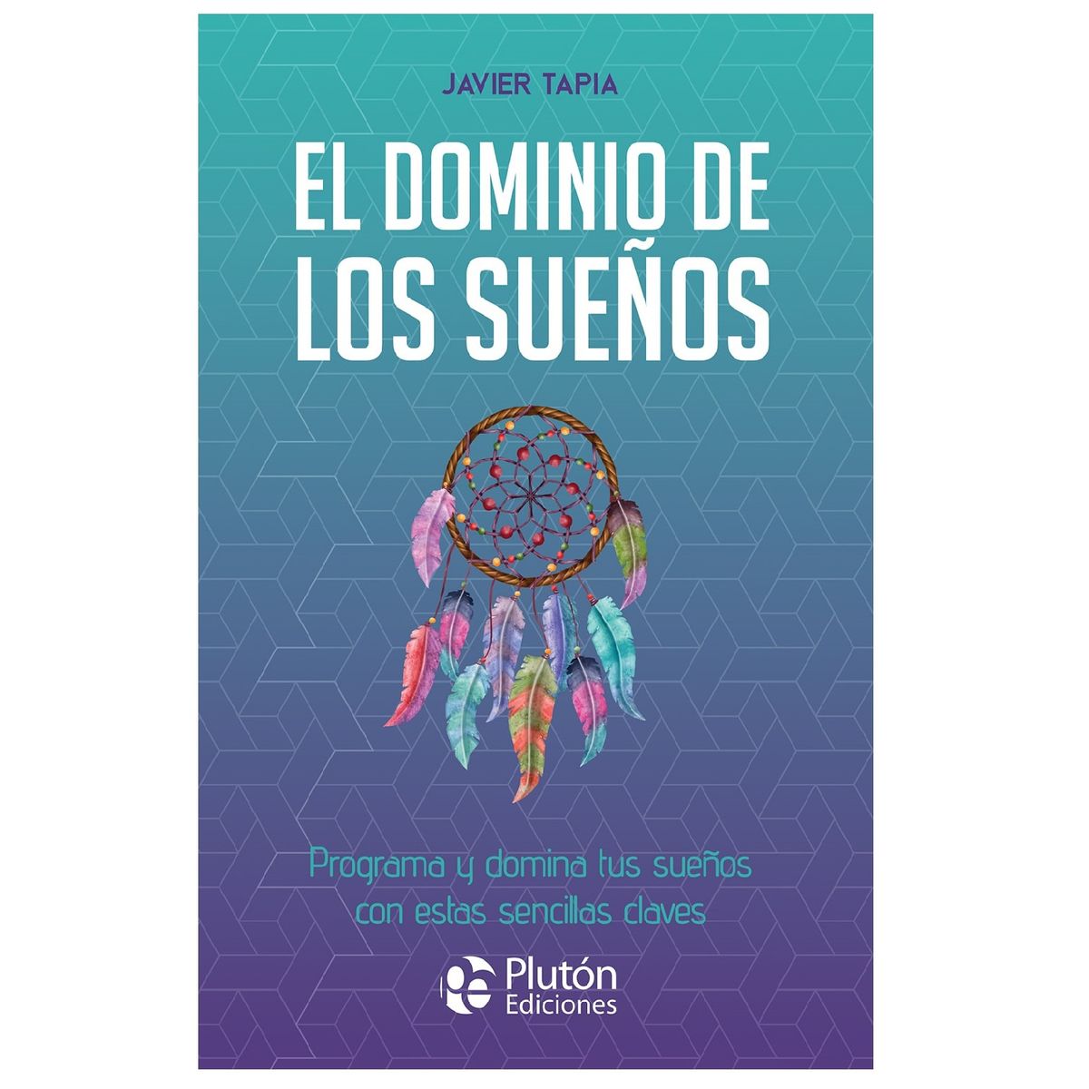 PLUTON EDICIONES - El dominio de los sueños