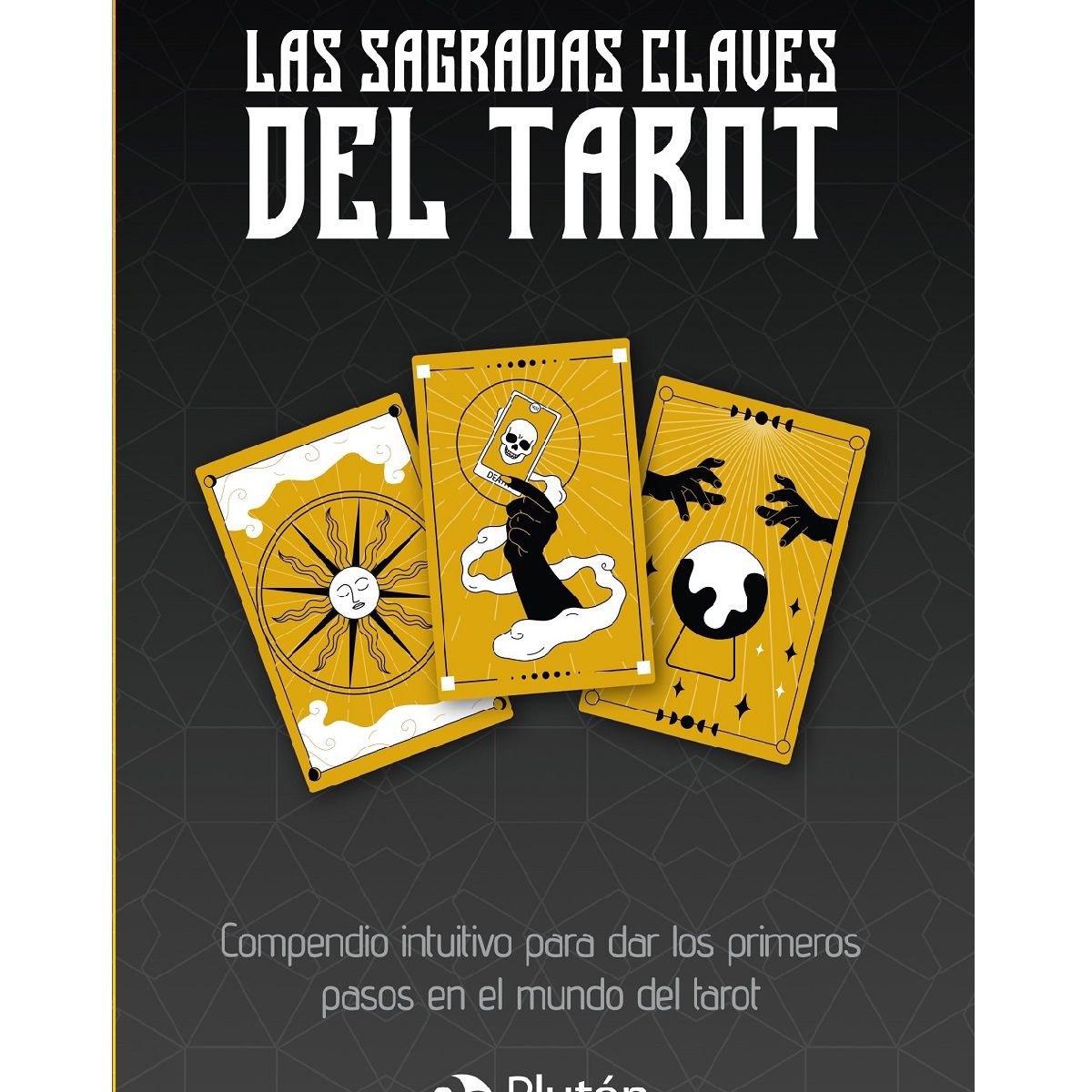 PLUTON EDICIONES - Las sagradas claves del tarot