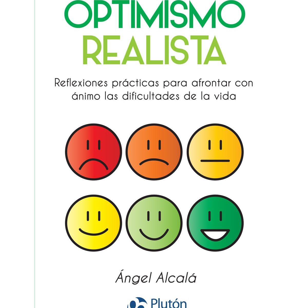 PLUTON EDICIONES - Optimismo realista