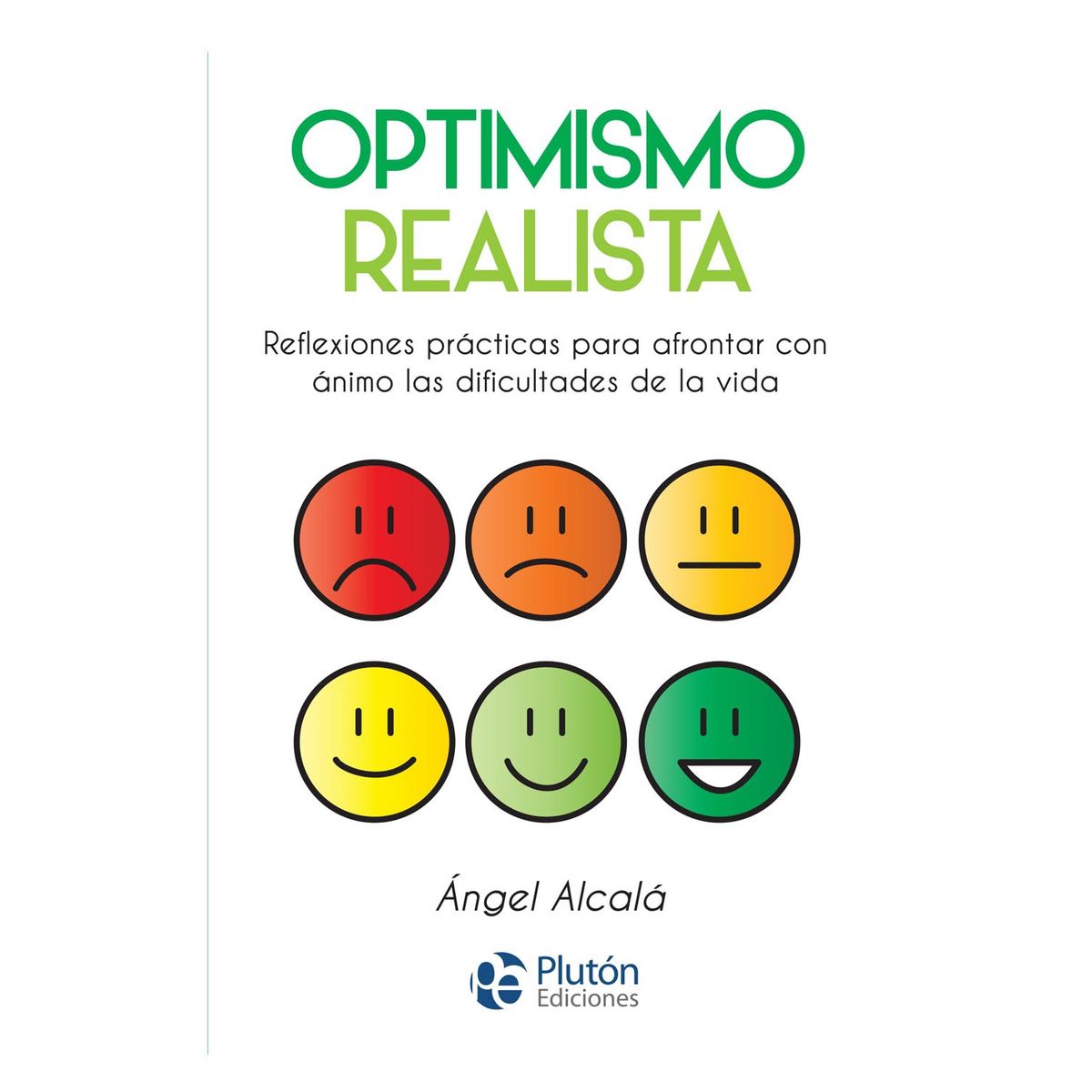 PLUTON EDICIONES - Optimismo realista