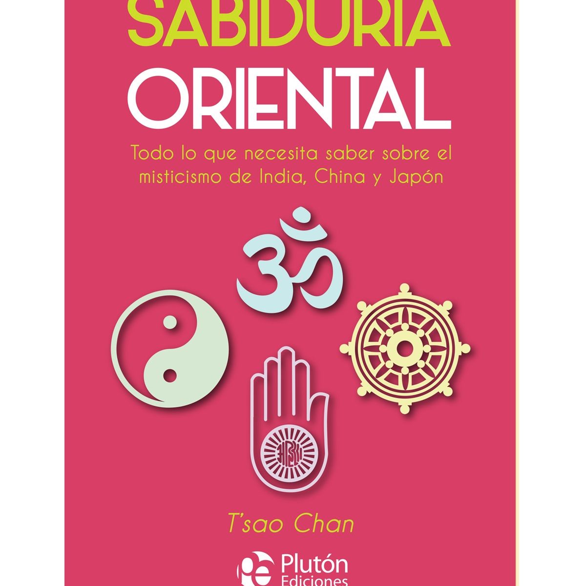 PLUTON EDICIONES - Sabiduría oriental - Tsao Chan
