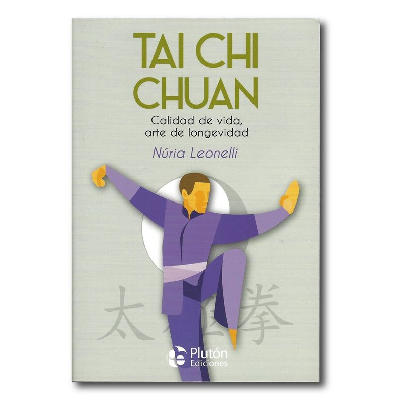 PLUTON EDICIONES - Tai Chi Chuan - Núria Leonelli