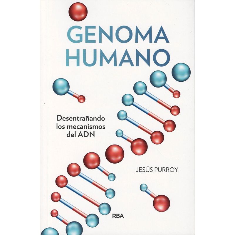 RBA - Genoma humano desentrañando los mecanismos del ADN
