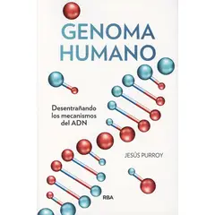 RBA - Genoma humano desentrañando los mecanismos del ADN