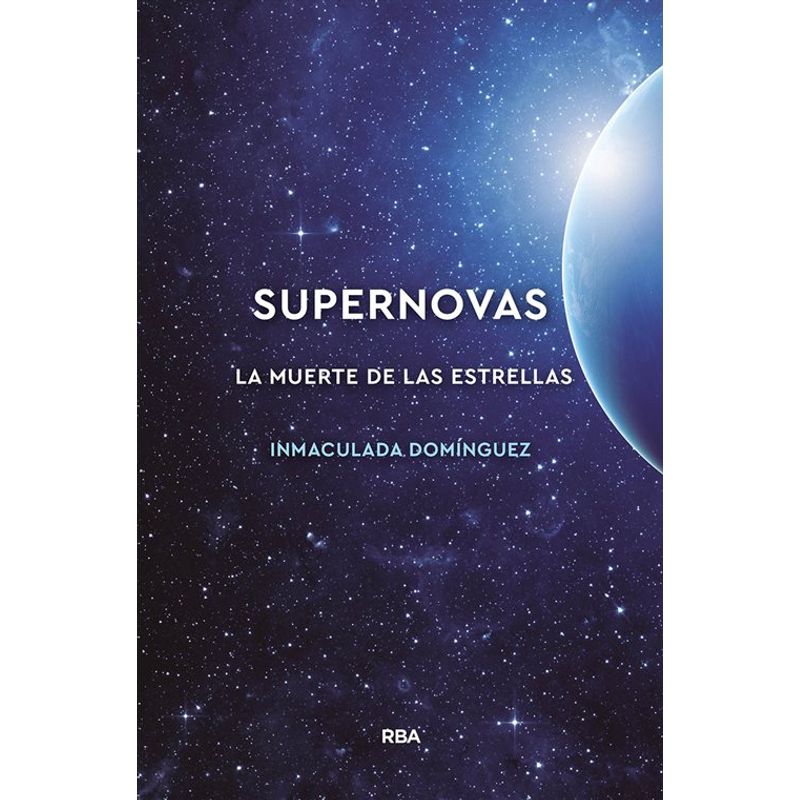 RBA - Supernovas La muerte de las estrellas