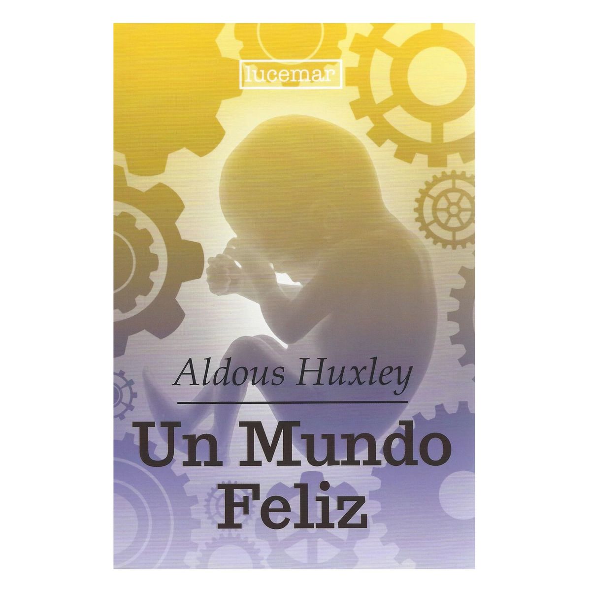 LUCEMAR - Un mundo feliz - Aldous Huxley