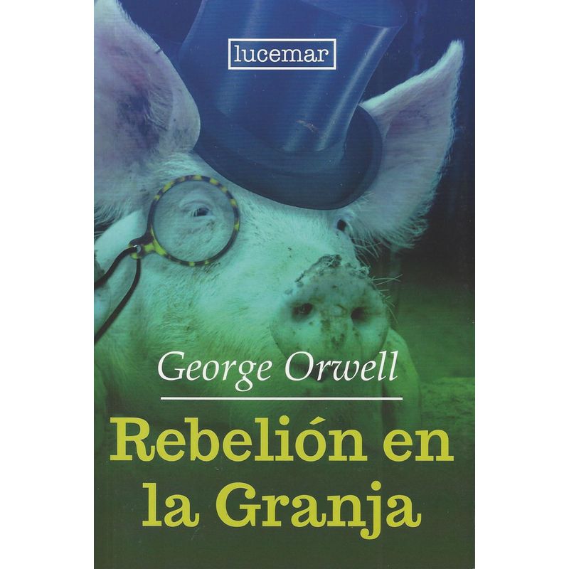 LUCEMAR - Rebelión en la granja - George Orwell