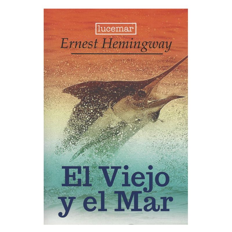 LUCEMAR - El viejo y el mar - Ernest Hemingway