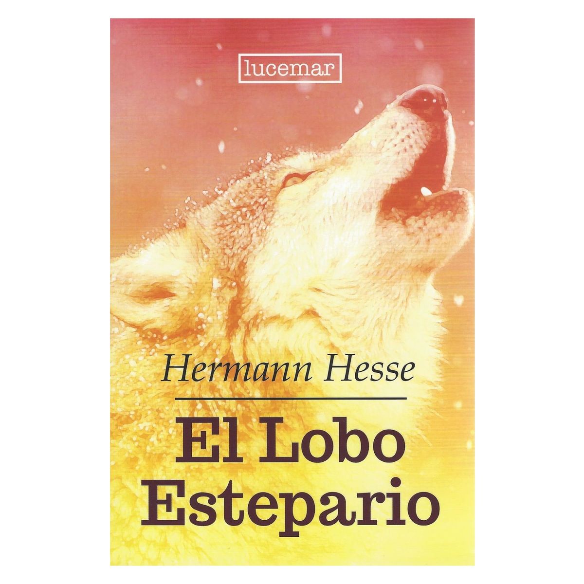 LUCEMAR - El lobo estepario - Herman Hesse