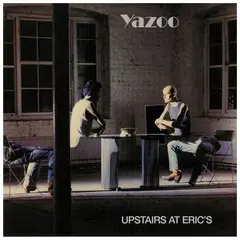 HITWAY MUSIC - YAZOO - UPSTAIRS AT ERICS - VINILO