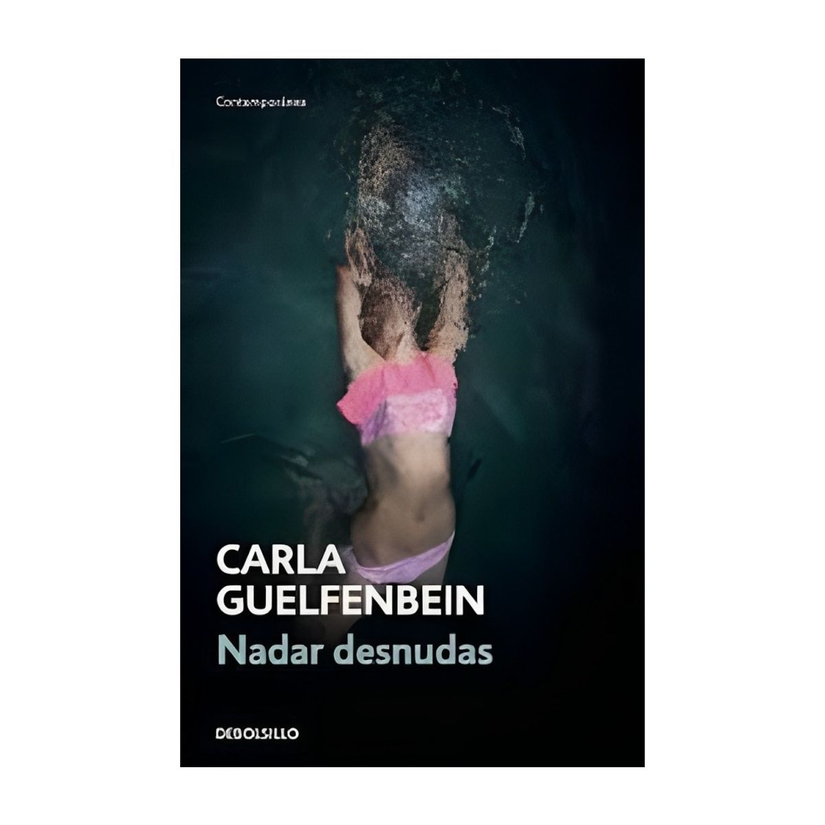 TOP10BOOKS - LIBRO NADAR DESNUDAS / CARLA GUELFENBEIN / DEBOLSLLO