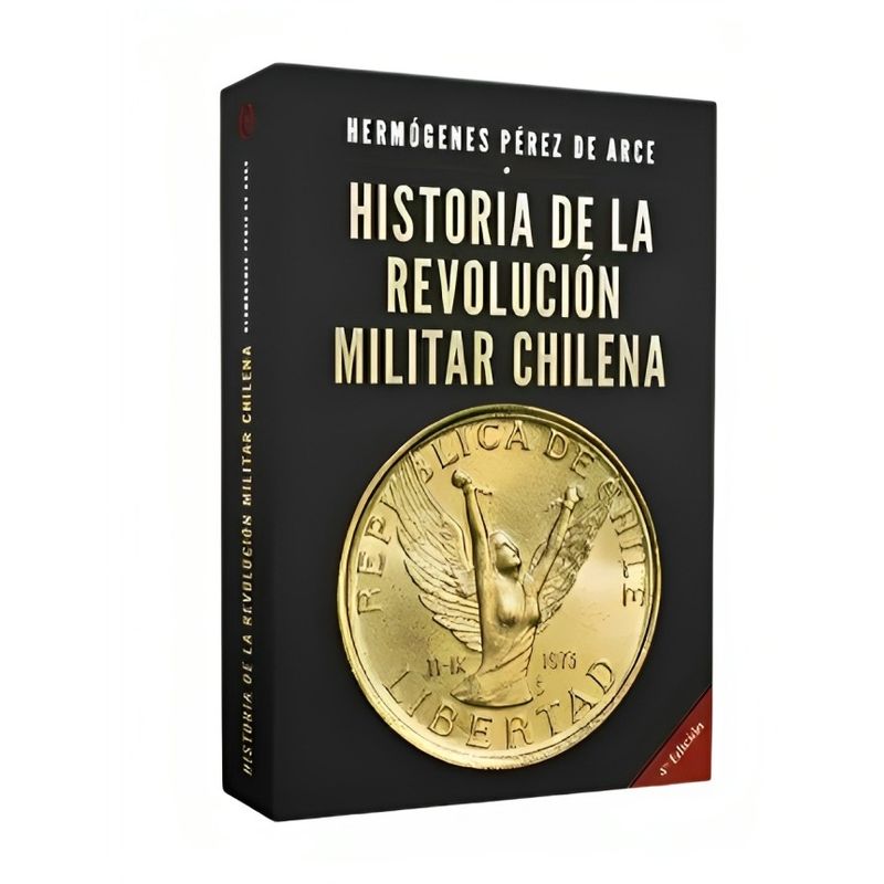 TOP10BOOKS - LIBRO HISTORIA DE LA REVOLUCION MILITAR CHILENA / HERMOGENES PEREZ DE ARCE / ED