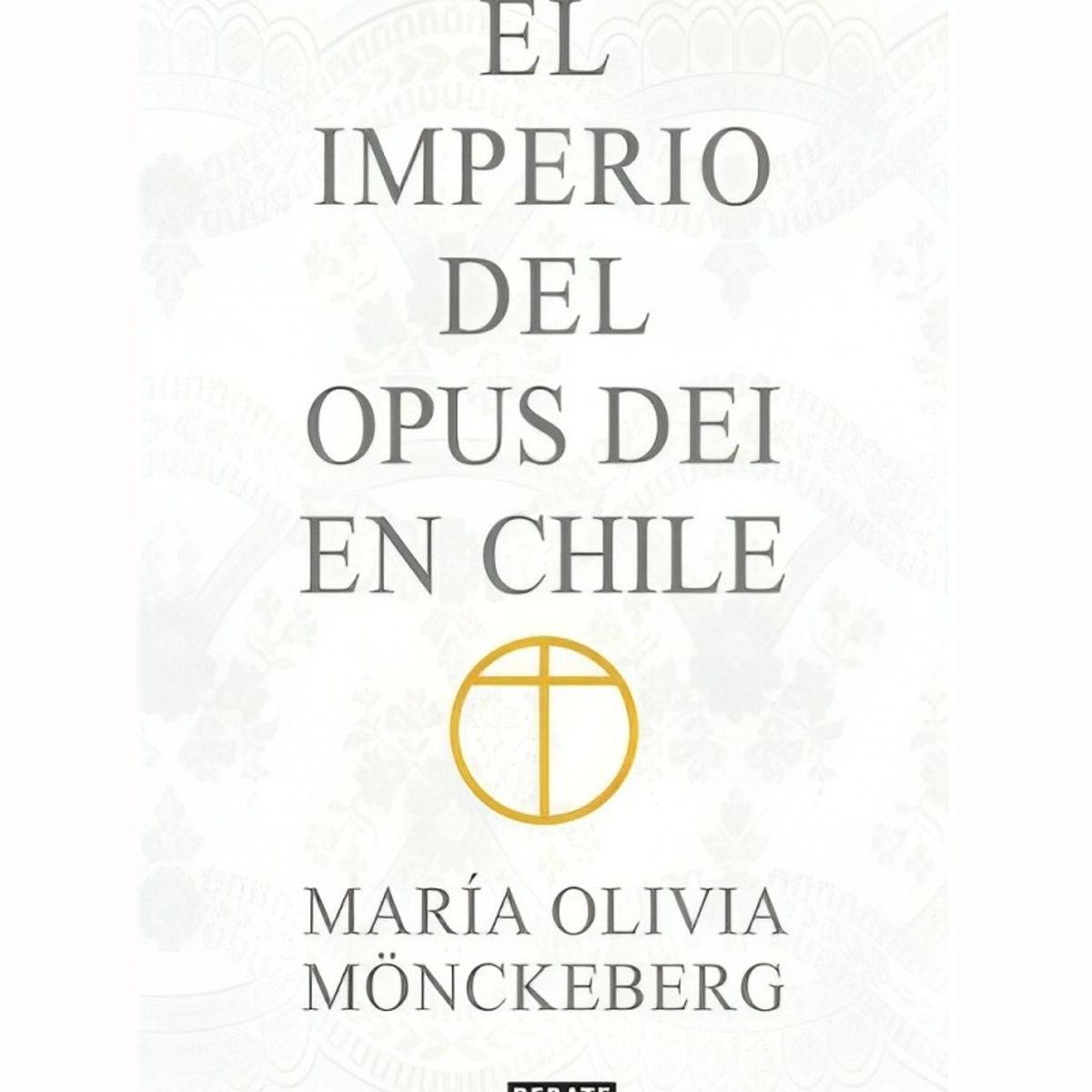 TOP10BOOKS - LIBRO Imperio Del Opus Dei En Chile - Imperio Del Opus Dei En Chile