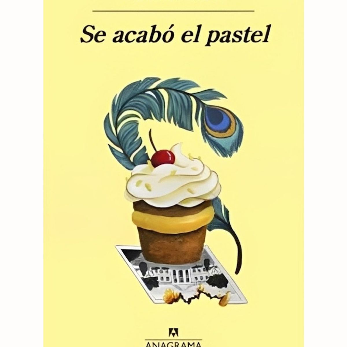 TOP10BOOKS - LIBRO Se Acabó El Pastel - Se Acabó El Pastel
