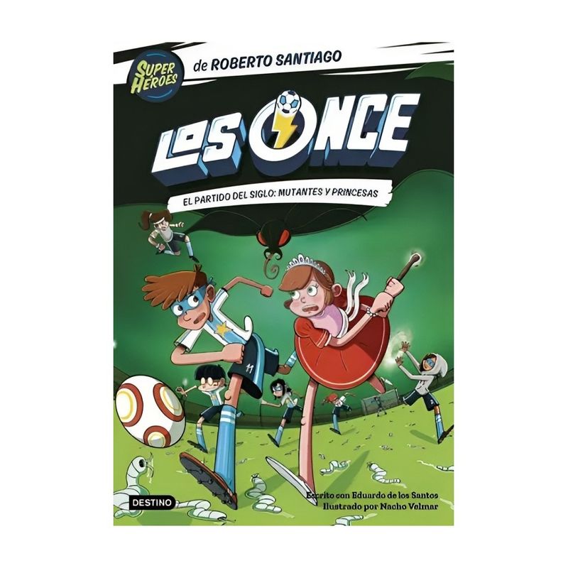 TOP10BOOKS - LIBRO LOS ONCE 4. EL PARTIDO DEL SIGLO: MUTANTES Y PRINC / ROBERTO SANTIAGO / D