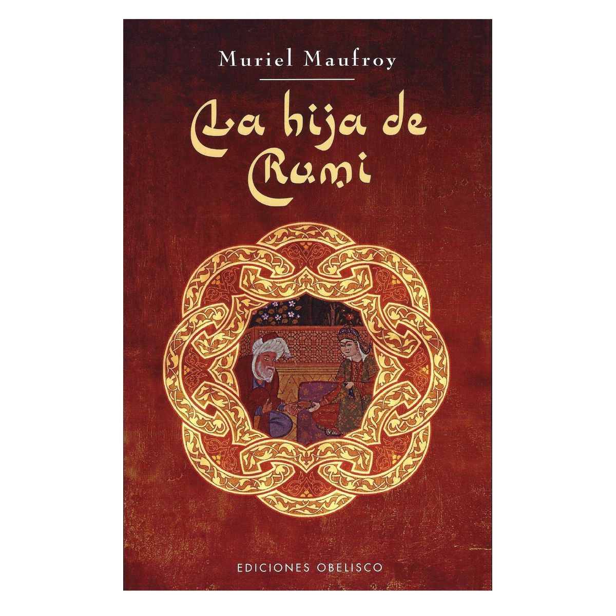 EDICIONES OBELISCO - La hija de Rumi