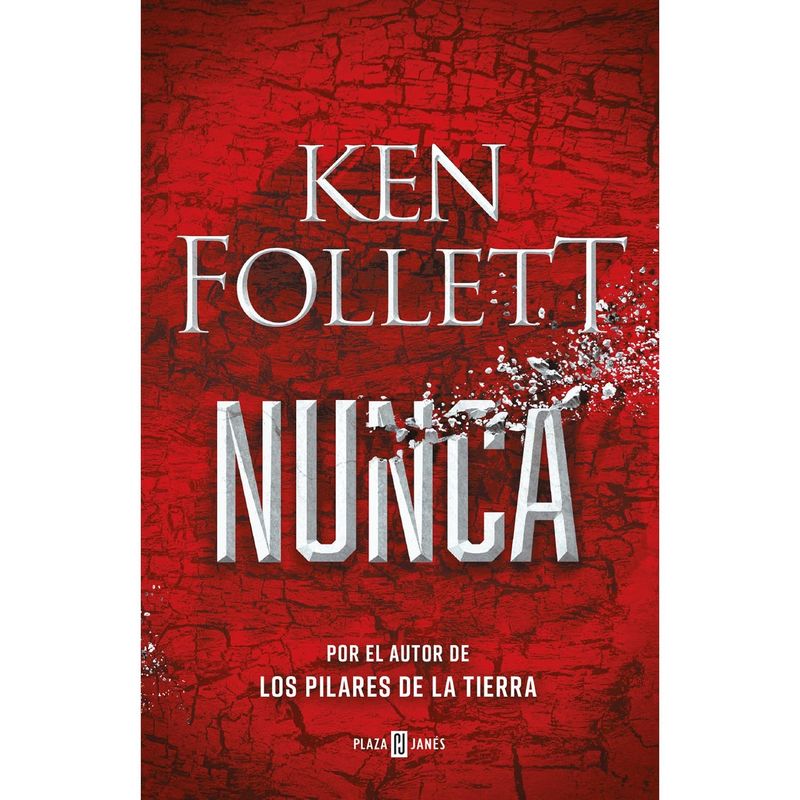 PENGUIN RANDOM HOUSE - LIBRO NUNCA Ken Follett