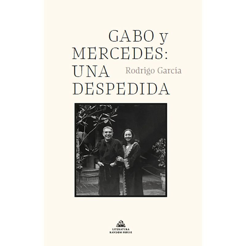 PENGUIN RANDOM HOUSE - LIBRO GABO Y MERCEDES: UNA DESPEDIDA