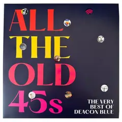 HITWAY MUSIC - DEACON BLUE - ALL THE OLD 45'S: THE VERY BEST OF (2LP) - VINILO