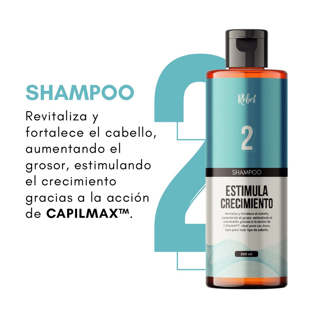 REBEL - Shampoo Estimula el Crecimiento - Paso 2