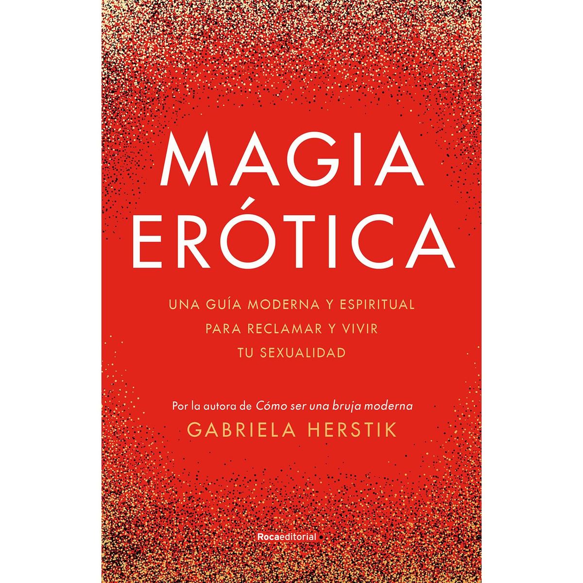 PENGUIN RANDOM HOUSE - LIBRO Magia erótica
