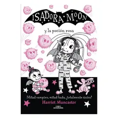 PENGUIN RANDOM HOUSE - LIBRO Isadora Moon y la poción rosa