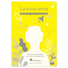 SM - La lluvia lenta Letras de Gabriela Mistral