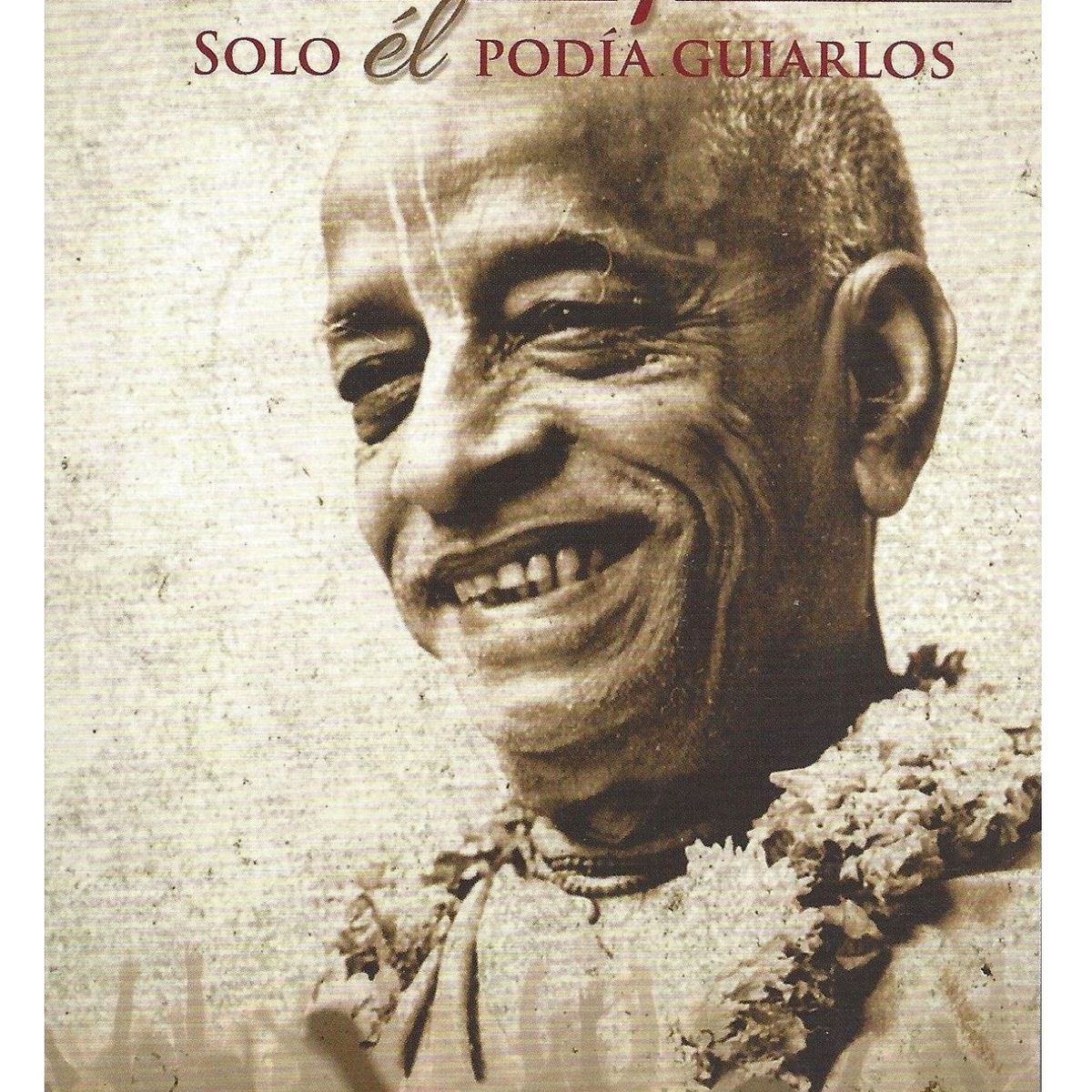 GENERICO - Prabhupada solo él podía guiarlos
