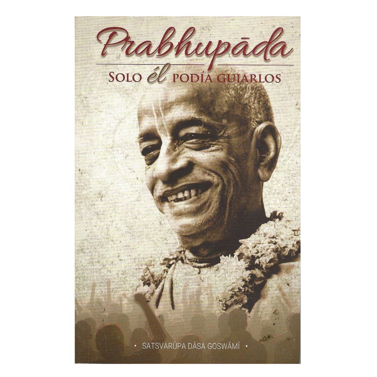 GENERICO - Prabhupada solo él podía guiarlos