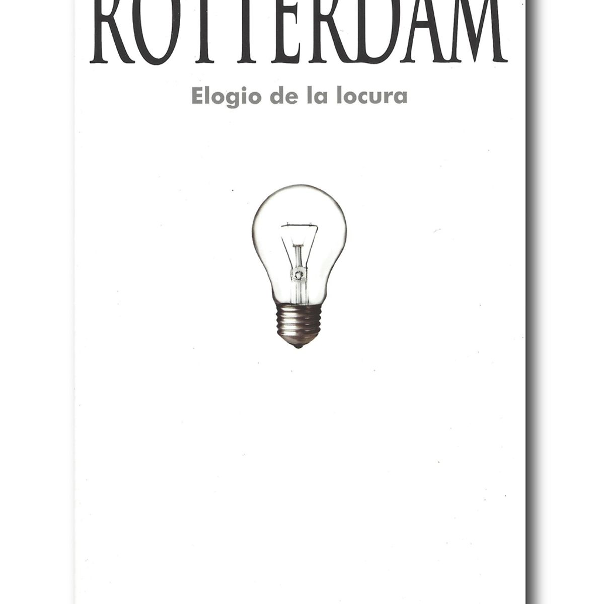 GENERICO - Elogio de la locura - Rótterdam