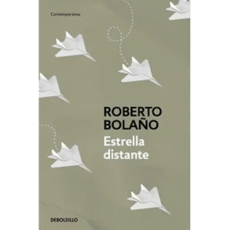 DEBOLSILLO - Estrella Distante - Autor(a):  Roberto Bolaño