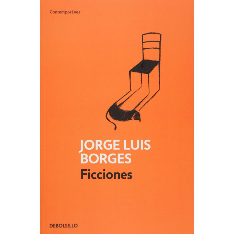 DEBOLSILLO - Ficciones (Db) - Autor(a):  Jorge Luis Borges