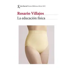 SEIX BARRAL - La educación física - Autor(a): Rosario Villajos