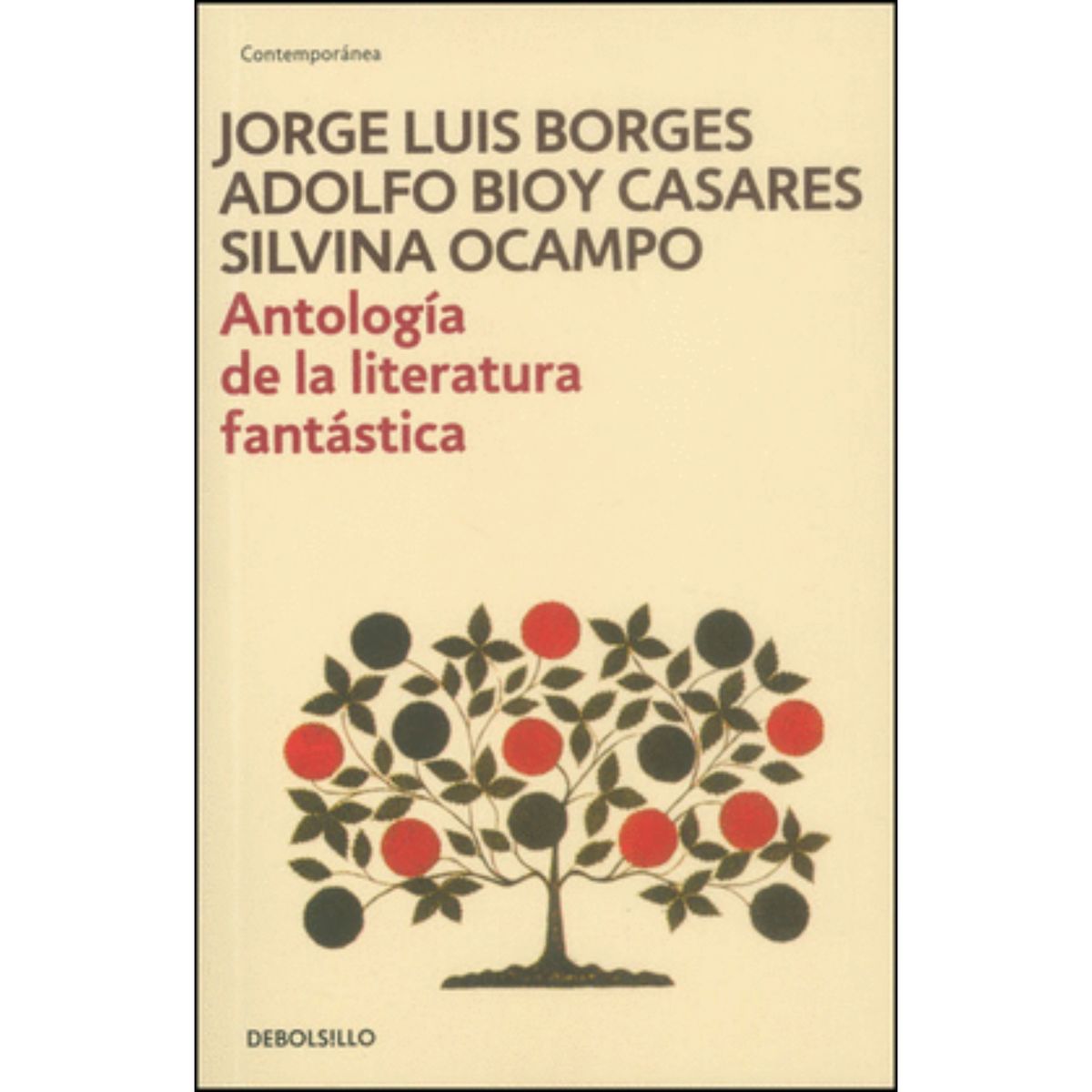 DEBOLSILLO - Antologia De La Literatura Fantastica
