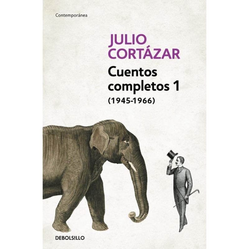DEBOLSILLO - Cuentos Completos 1 - Cortazar (Debolsil