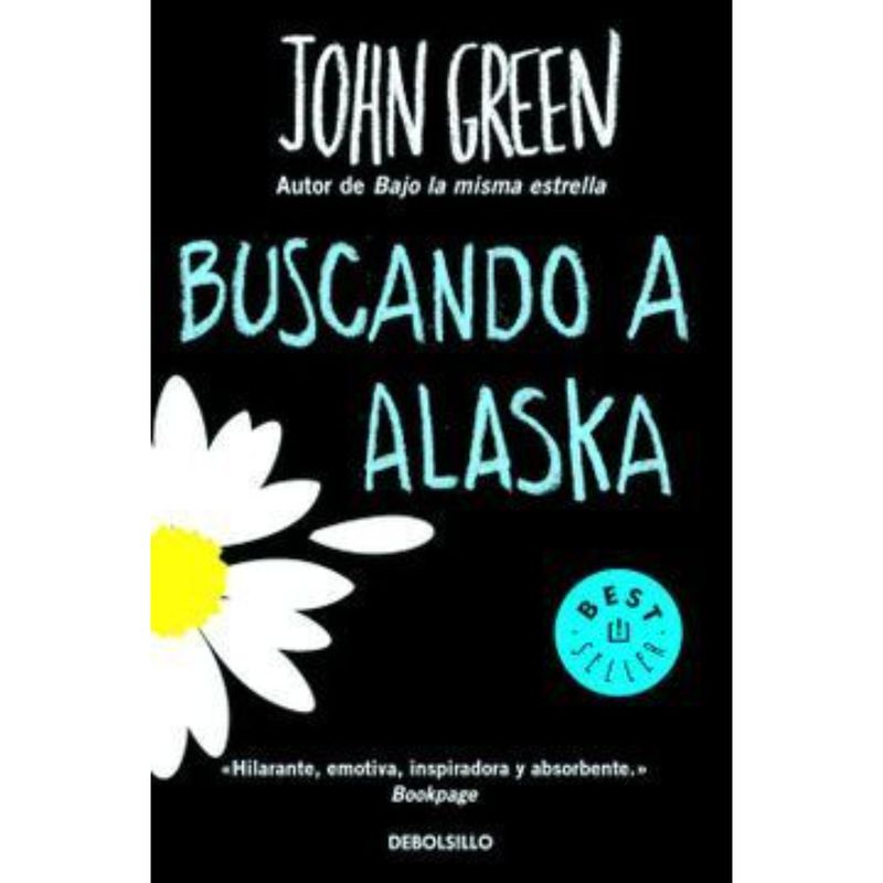 DEBOLSILLO - Buscando A Alaska - Autor(a):  John Green