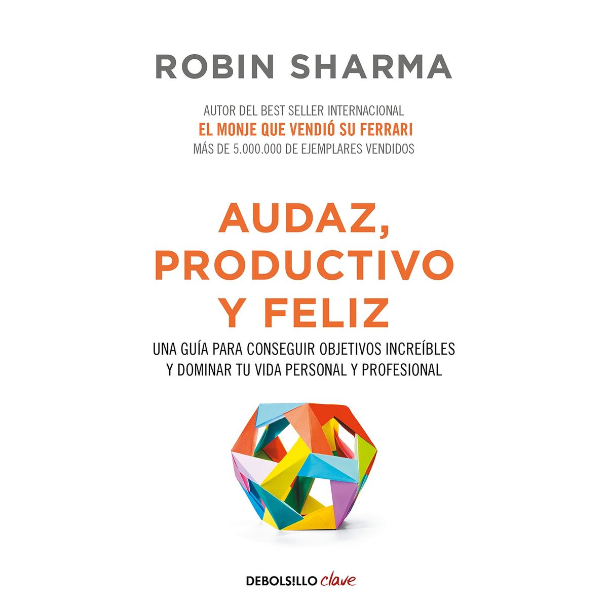 PENGUIN RANDOM HOUSE - LIBRO Audaz, productivo y feliz