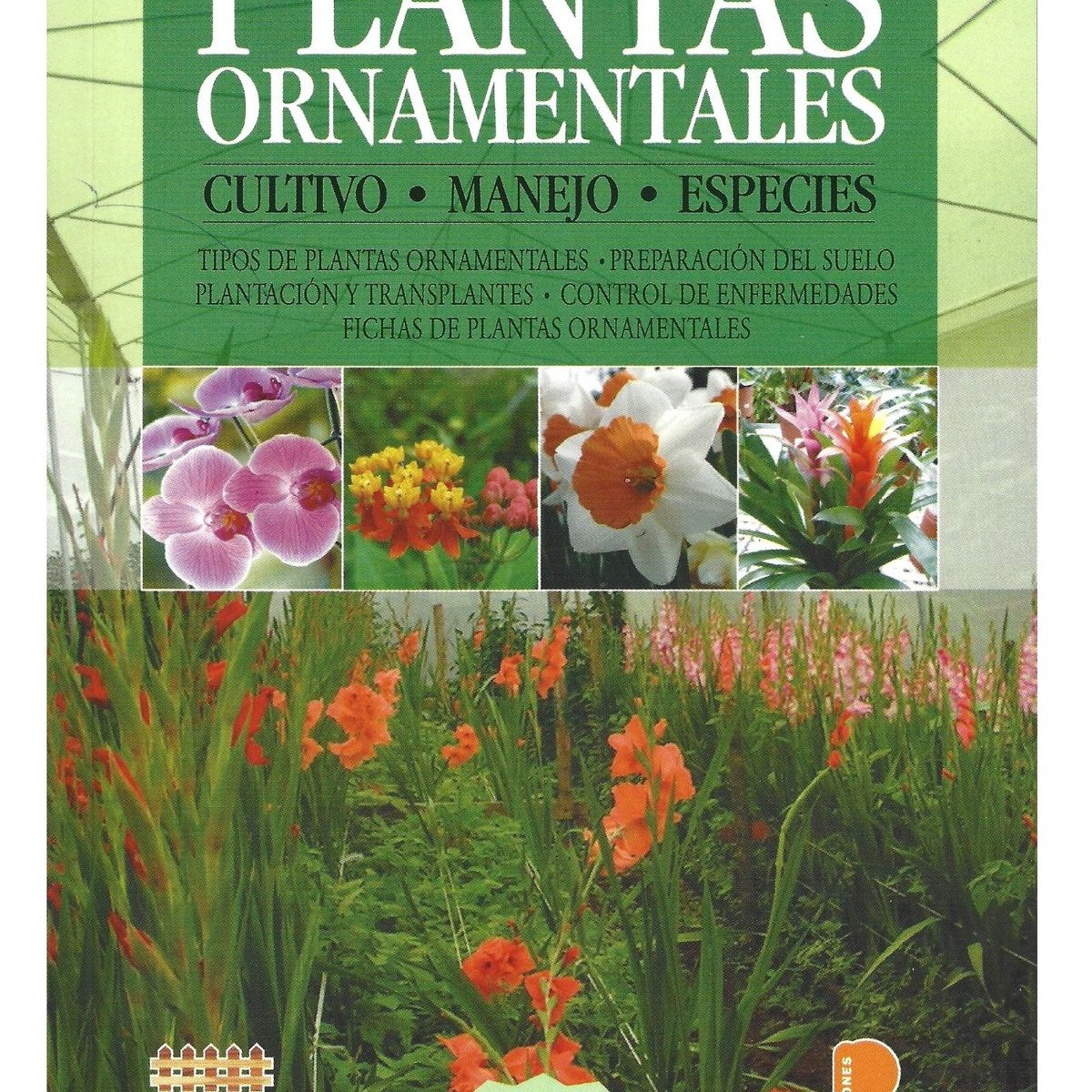 GENERICO - Plantas ornamentales Cultivo - manejo - especies