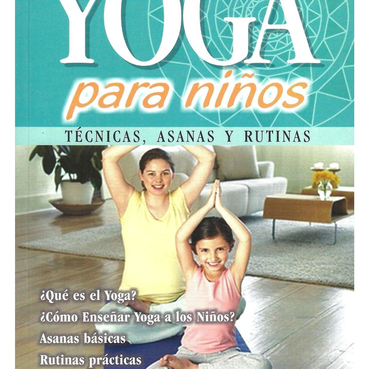 GENERICO - Yoga para Niños Técnicas Asanas y Rutinas