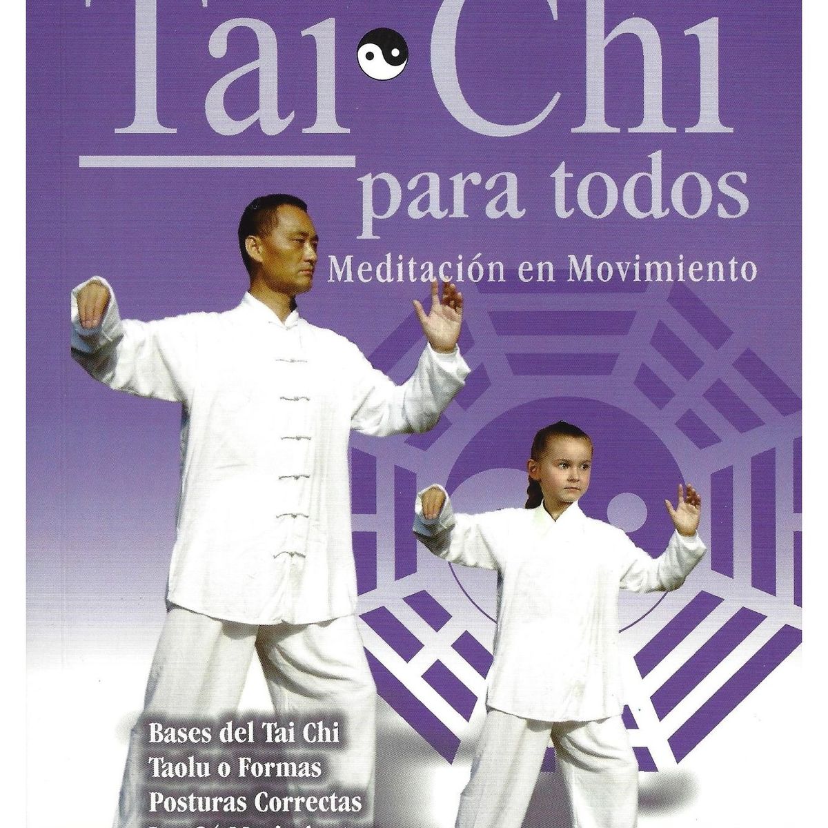 GENERICO - Tai chi para todos Meditación en movimiento