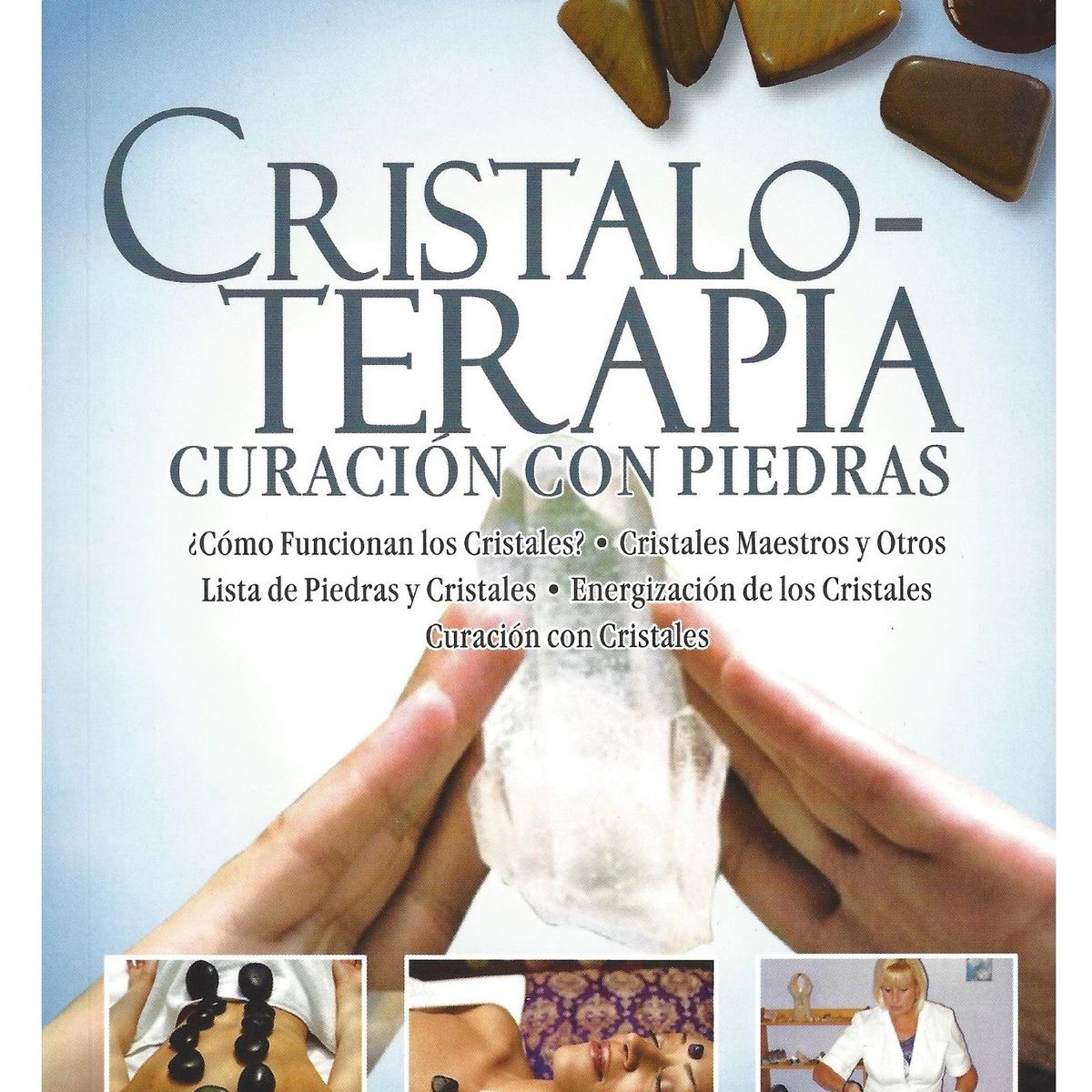 GENERICO - Cristaloterapia Curación con piedras