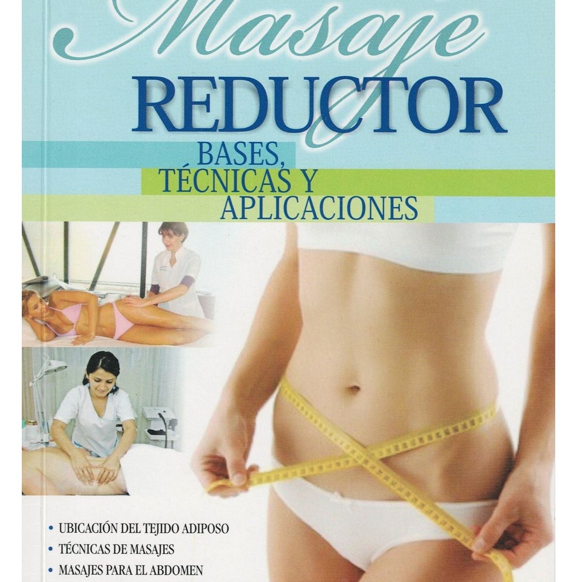 GENERICO - Masaje reductor Bases técnicas y aplicaciones