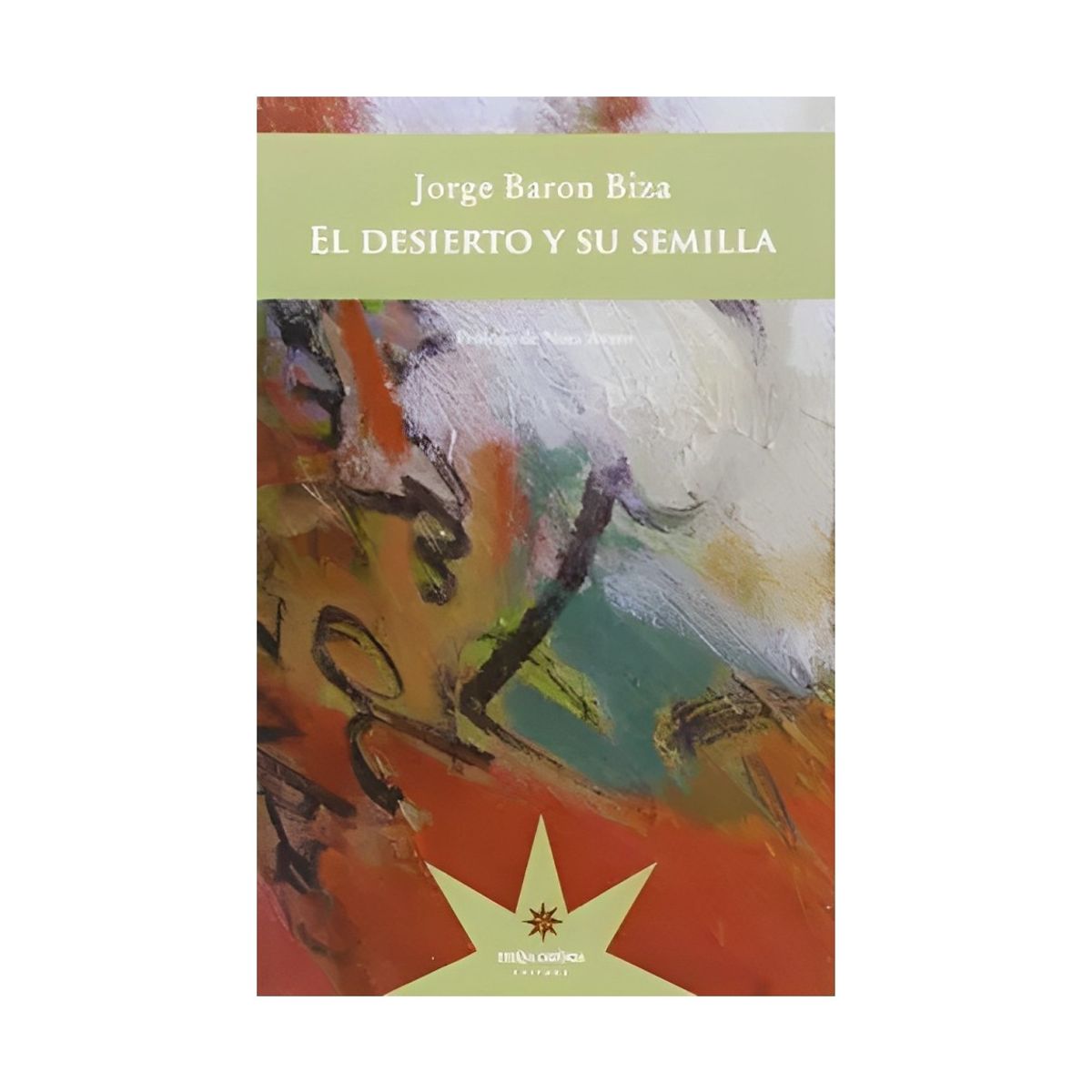 TOP10BOOKS - LIBRO El Desierto Y Su Semilla - El Desierto Y Su Semilla