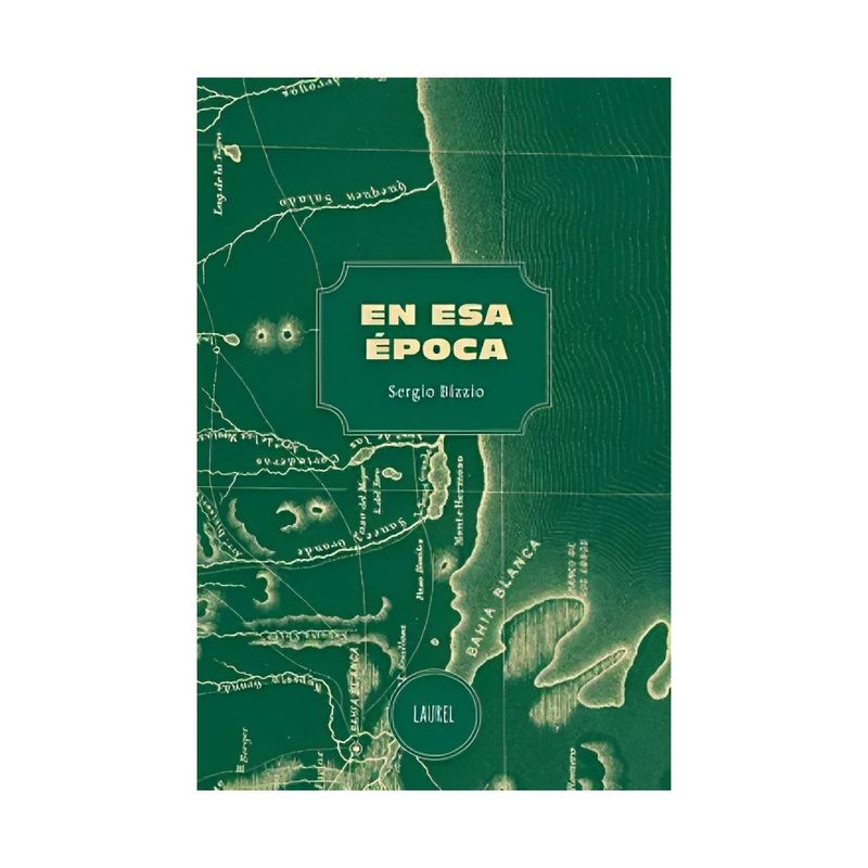 TOP10BOOKS - LIBRO EN ÉSA ÉPOCA / SERGIO BIZZIO / LAUREL