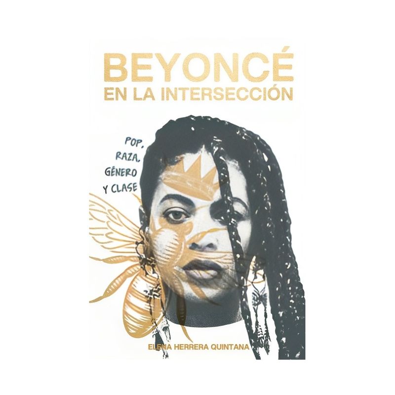 TOP10BOOKS - LIBRO BEYONCÉ EN LA INTERSECCIÓN / ELENA HERRERA QUINTANA / DOS BIGOTES