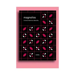TOP10BOOKS - LIBRO MAGNOLIOS / VICTORIA RAMÍREZ MANSILLA / OVEROL